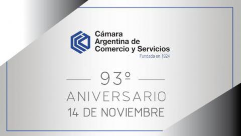 93º Aniversario Cámara Argentina de Comercio y Servicios